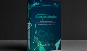 Leia mais sobre o artigo Livro sobre excelência em anestesiologia é lançado no Congresso Brasileiro da especialidade